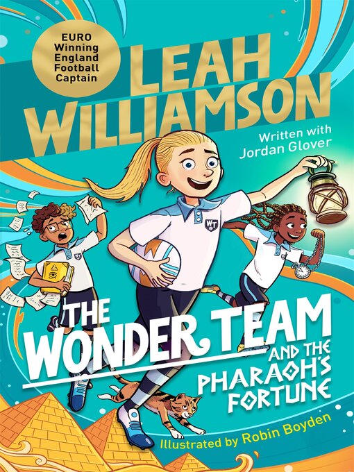 Title details for The Wonder Team and the Pharaoh's Fortune by Leah Williamson - Wait list